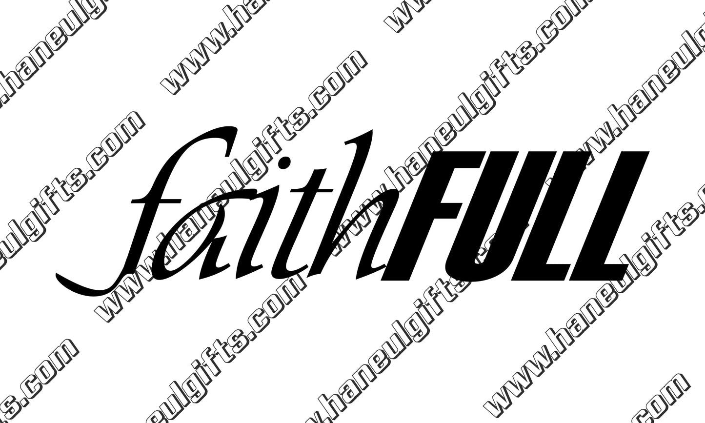 "FaithFULL" ∙ Permanent Vinyl Decal 4.75" x 1.5"